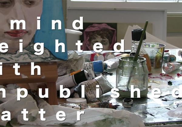 A Mind Weighted With Unpublished Matter - title frame from the interview video