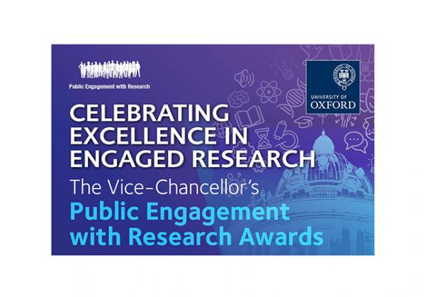 University of Oxford - Celebrating Excellence in Engaged Research - The Vice-Chancellor's Public Engagement with Research Awards