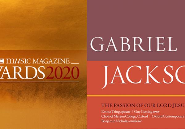 (L-R) BBC Music Magazine Awards 2020 logo; Gabriel Jackson: The Passion of Our Lord Jesus Christ - CD cover