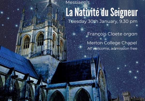 Messiaen's La Nativité du Seigneur The Merton Chapel on a Starry Background