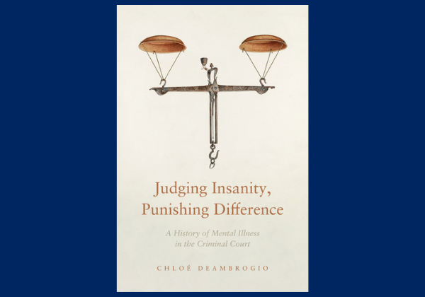 Judging Insanity, Punishing Difference book launch