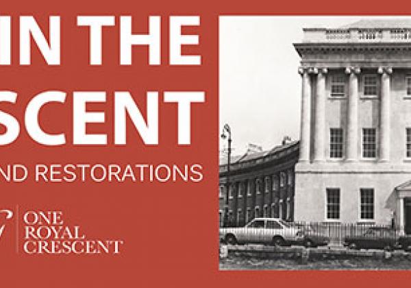 Life in the Crescent: Residents and Restorations - No. 1 Royal Crescent