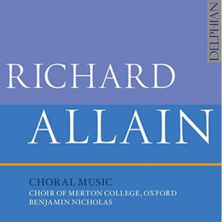 Richard Allain: Choral Music - CD cover Richard Allain: Choral Music - CD cover