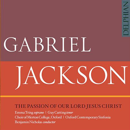 Gabriel Jackson: The Passion of Our Lord Jesus Christ - CD cover (L-R) BBC Music Magazine Awards 2020 logo; Gabriel Jackson: The Passion of Our Lord Jesus Christ - CD cover